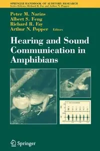 Hearing and Sound Communication in Amphibians - Narins Peter M.