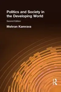 Politics and Society in the Developing World - Kamrava Mehran