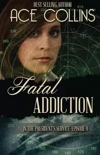 Fatal Addiction - Collins Ace