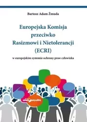 Europejska Komisja przeciwko Rasizmowi... - Bartosz Adam Żmuda