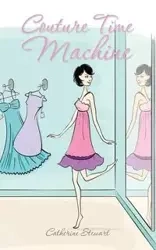 Couture Time Machine - Stewart Catherine