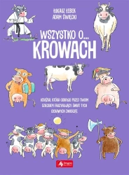 Wszystko o... krowach - Łukasz Łebek, Adam Święcicki