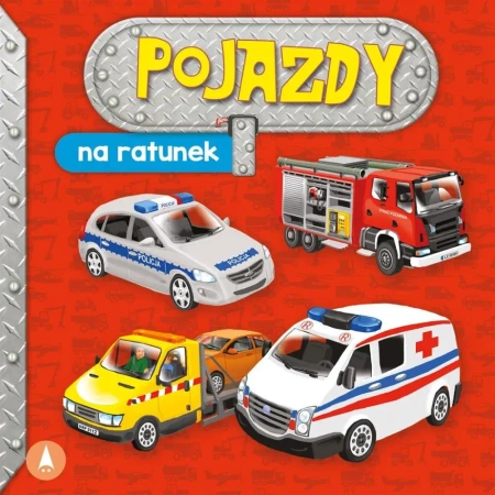 Pojazdy. Na ratunek - Aleksandra Perkowska