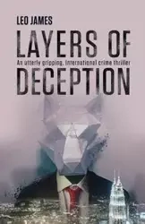 Layers of Deception - James Leo