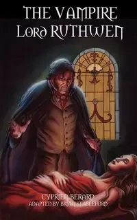 The Vampire Lord Ruthwen - Berard Cyprien
