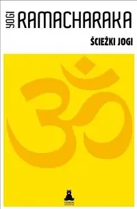 Ścieżki jogi - Ramacharaka Yogi