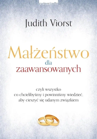 Małżeństwo dla zaawansowanych - Judith Viorst, Marta Komorowska