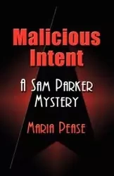 Malicious Intent - Maria Pease
