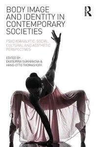 Body Image and Identity in Contemporary Societies - Sukhanova Ekaterina