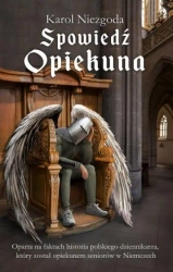 Spowiedź opiekuna - Karol Niezgoda