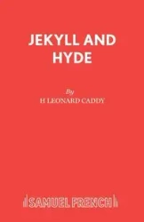 Jekyll and Hyde - Leonard Caddy H