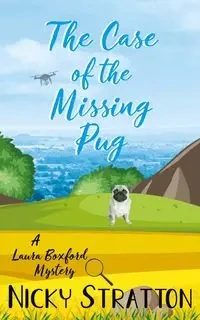 The Case of the Missing Pug - Nicky Stratton