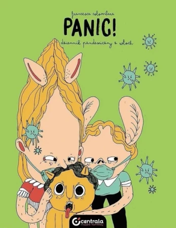 Panic! Dziennik pandemiczny z Wloch - Francesca Colombara