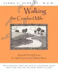 Walking the Crooked Mile - Linda Schritt