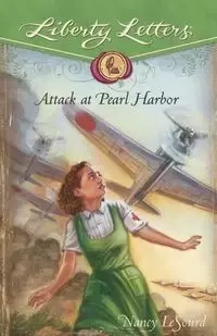 Attack at Pearl Harbor - Nancy LeSourd
