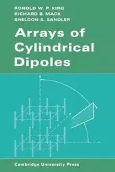 Arrays of Cylindrical Dipoles - King R. W. P.