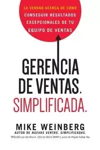 Gerencia de ventas. Simplificada. - Mike Weinberg