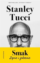 Smak. Życie i jedzenie - Stanley Tucci, Małgorzata Glasenapp