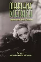 Marlene Dietrich - Michael Gregg Michaud