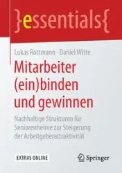 Mitarbeiter (ein)binden und gewinnen - Rottmann Lukas
