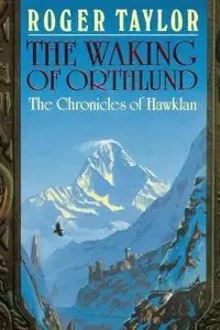The Waking of Orthlund - Taylor Roger