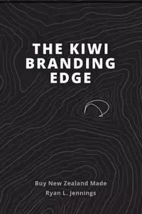 The Kiwi Branding Edge - Ryan Jennings L