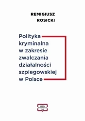 Polityka kryminalna w zakresie zwalczania... - Remigiusz Rosicki