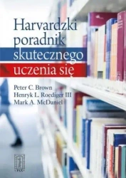Harvardzki poradnik skutecznego uczenia się - Peter C. Brown, Henryk L. Roediger