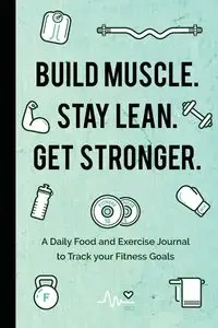 Build Muscle. Stay Lean. Get Stronger. - Publishers Mango