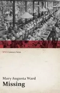 Missing (WWI Centenary Series) - Ward Mary Augusta