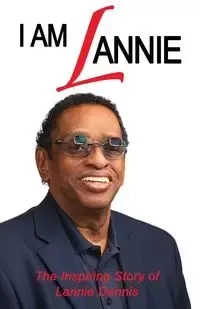 I AM LANNIE - Dennis Lannie