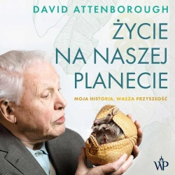 audiobook Życie na naszej planecie - David Attenborough