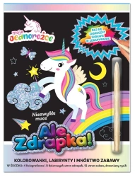 Moje Jednorożce. Ale zdrapka! Niezwykłe moce - praca zbiorowa