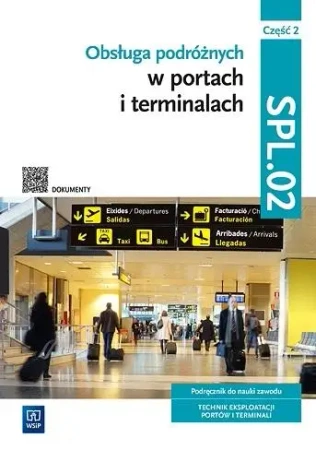 Obsługa podróżnych w portach.. SPL.02 cz.2 - praca zbiorowa