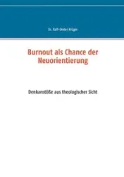 Burnout als Chance der Neuorientierung - Krüger Ralf-Dieter