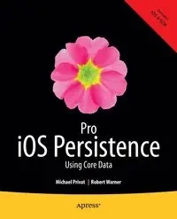 Pro iOS Persistence - Michael Privat