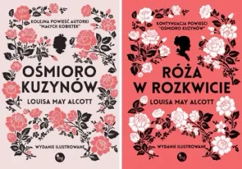 Ośmioro kuzynów + Róża w rozkwicie L. May Alcott wydanie ekskluzywne - Louisa May Alcott