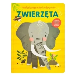 Wielka księga małych odkrywców. Zwierzęta - praca zbiorowa