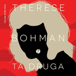 audiobook Ta druga - Therese Bohman