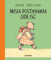 Misia i Kostek T.2 Misia postanawia odejść - Anna Hglund, Anna Hodlaglund