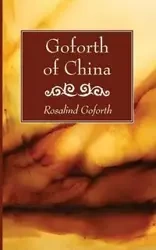 Goforth of China - Rosalind Goforth