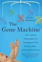 Gene Machine - Bonnie Rochman