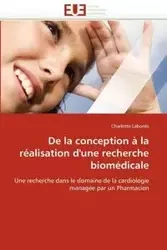 De la conception à la réalisation d'une recherche biomédicale - LABORDE-C