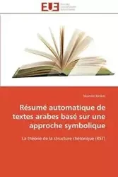 Résumé automatique de textes arabes basé sur une approche symbolique - KESKES-I