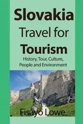 Slovakia Travel for Tourism - Lowe Fisayo