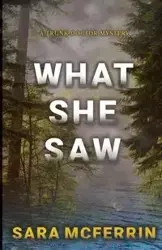 What She Saw - Sara Mcferrin