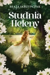 Studnia Heleny - Beata Skrzypczak