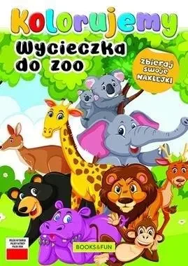 Kolorujemy. Wycieczka do zoo - praca zbiorowa