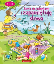 Naklejanki. Bawię się nalepkami i zapamiętuję... - praca zbiorowa