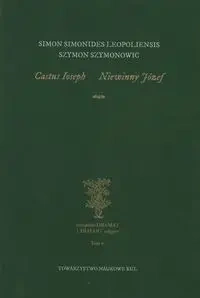 Castus Ioseph Niewinny Józef - Szymon Szymonowic